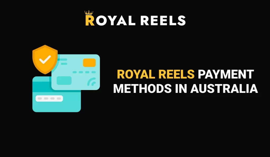 Royal Reels Payments